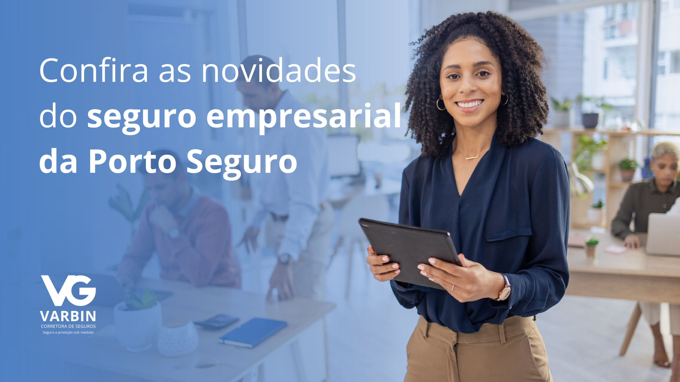 Confira as novidades do seguro empresarial da Porto Seguro
