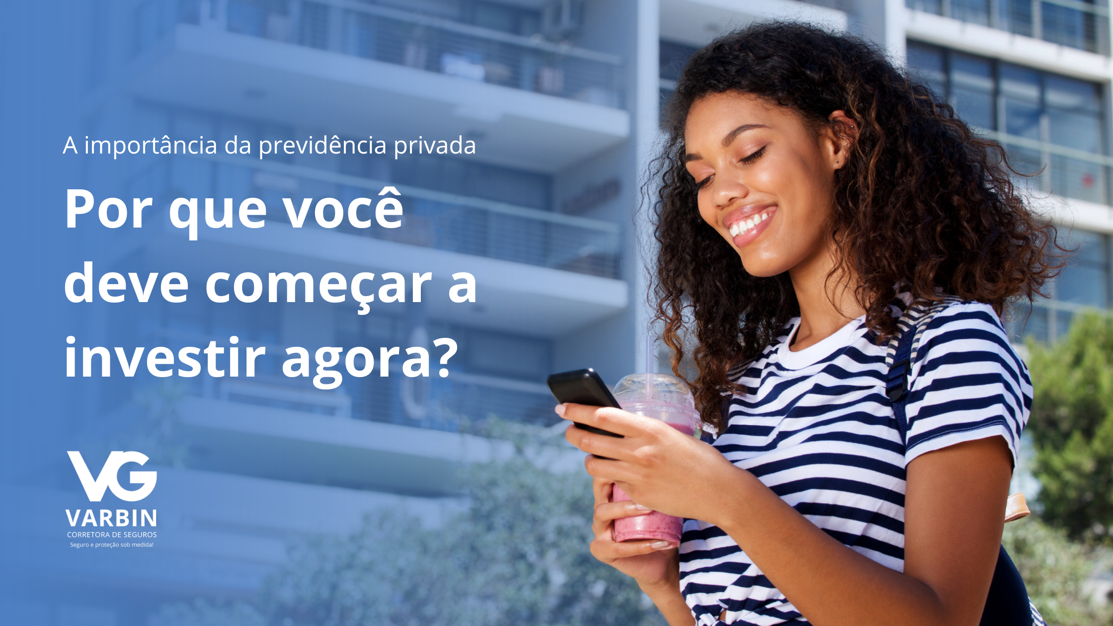 A importância da previdência privada Por que você deve começar a investir agora