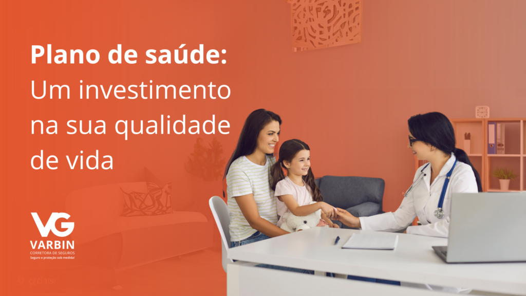 Plano de saúde: um investimento na sua qualidade de vida
